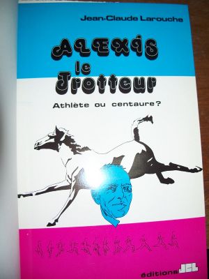 Alexis le Trotteur Athlete ou Centaure 2