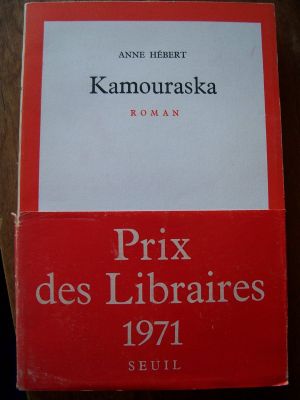 Kamouraska d'Anne H&eacute;bert &eacute;dition 1970 1