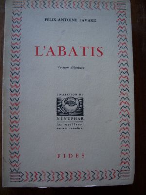 L'Abatis de Felix Antoine Savard 1