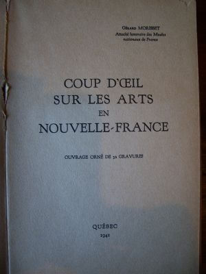 Coup D'Oeil sur les Arts en Nouvelle-France 2