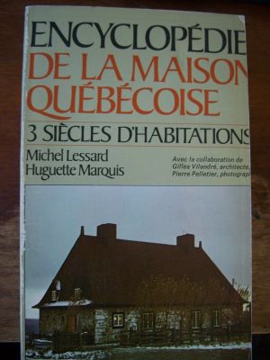 Encyclopédie de la maison Québécoise 1