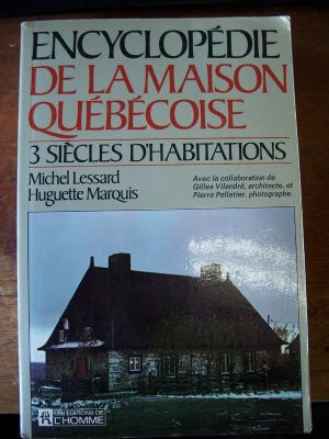 Encyclop&eacute;die de la Maison Qu&eacute;b&eacute;coise 1
