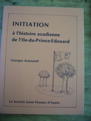 Initiation &agrave; l'histoire Acadienne de l'I.P.E 1