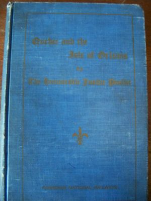 Quebec and the Isle of Orleans by the Honourable Justice Pouliot 1