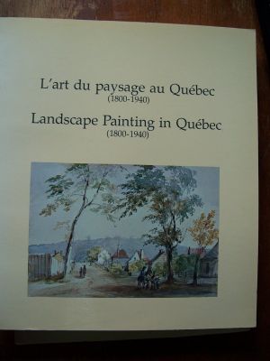 L'Art du paysage au Qu&eacute;bec 1