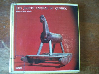 Les Jouets Anciens Du Québec 1
