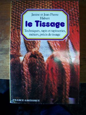 Le tissage Janine & Jean Pierre Habert 1